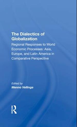 The Dialectics Of Globalization