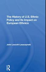The History Of U.S. Ethnic Policy And Its Impact On European Ethnics
