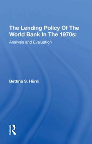 The Lending Policy Of The World Bank In The 1970s