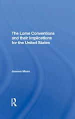 The Lome Conventions and their Implications for the United States