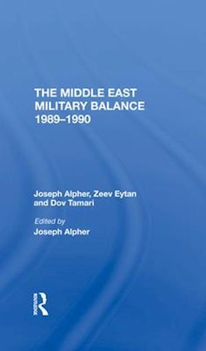 The Middle East Military Balance 1989-1990