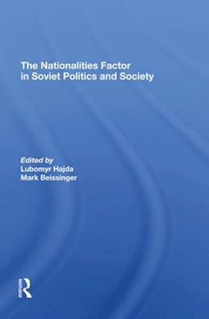 The Nationalities Factor In Soviet Politics And Society