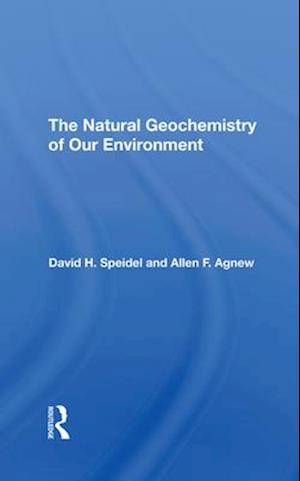 The Natural Geochemistry Of Our Environment