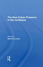The New Cuban Presence In The Caribbean