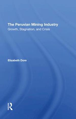 The Peruvian Mining Industry