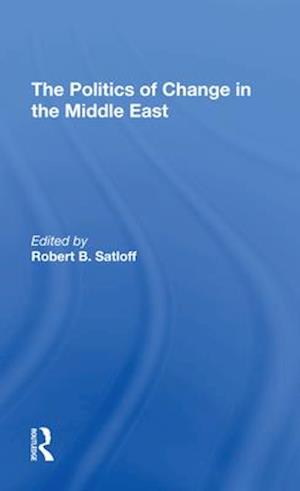 The Politics Of Change In The Middle East