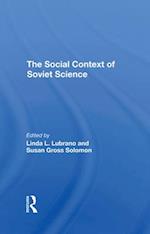 The Social Context Of Soviet Science