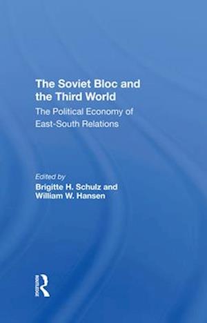 The Soviet Bloc And The Third World