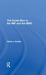 The Soviet Bloc in the IMF and the IBRD
