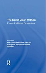 The Soviet Union 1984/85