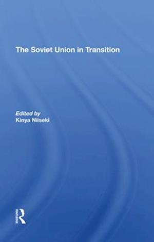 The Soviet Union In Transition