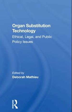 Organ Substitution Technology