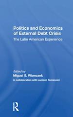 Politics And Economics Of External Debt Crisis