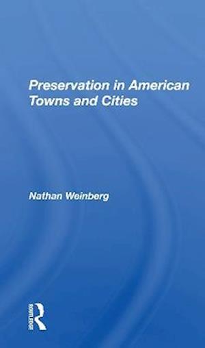 Preservation In American Towns And Cities