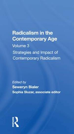 Radicalism In The Contemporary Age, Volume 3