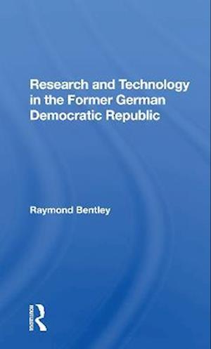 Research And Technology In The Former German Democratic Republic