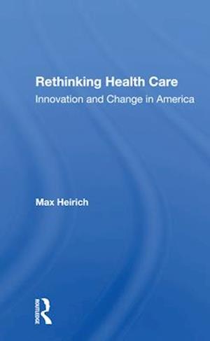 Rethinking Health Care
