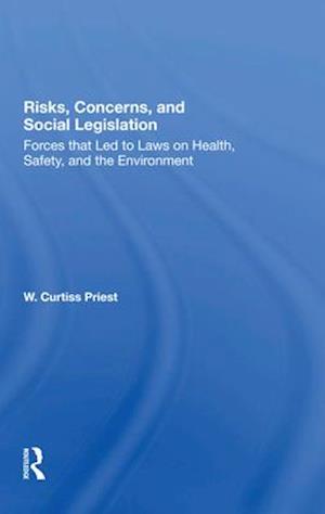 Risks, Concerns, And Social Legislation