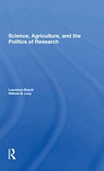 Science, Agriculture, And The Politics Of Research