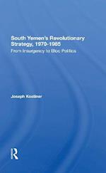 South Yemen's Revolutionary Strategy, 19701985