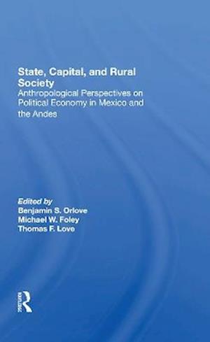 State, Capital, And Rural Society