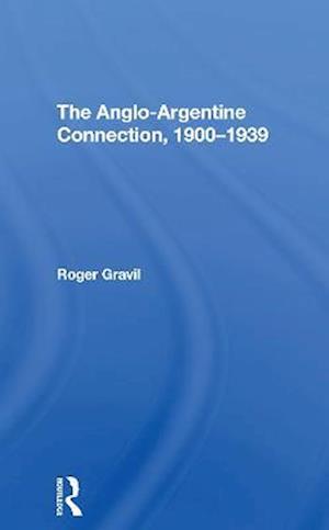 The Angloargentine Connection, 19001939