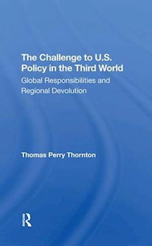 The Challenge to U.S. Policy in the Third World