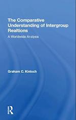 The Comparative Understanding Of Intergroup Relations