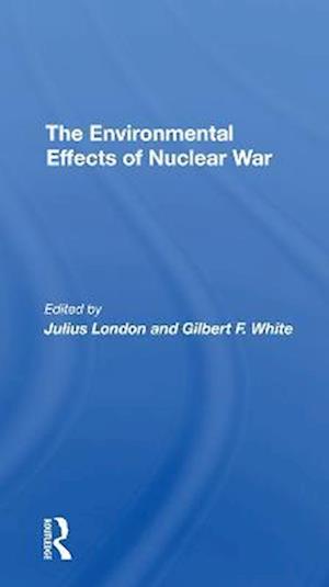 The Environmental Effects Of Nuclear War