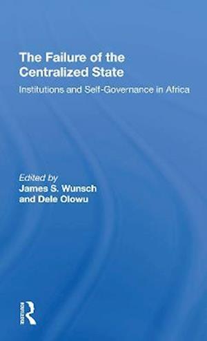 The Failure Of The Centralized State