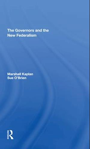 The Governors and the New Federalism