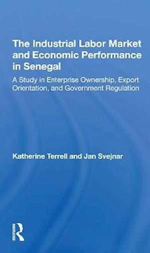 The Industrial Labor Market And Economic Performance In Senegal