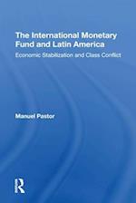 The International Monetary Fund And Latin America