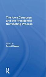 The Iowa Caucuses And The Presidential Nominating Process