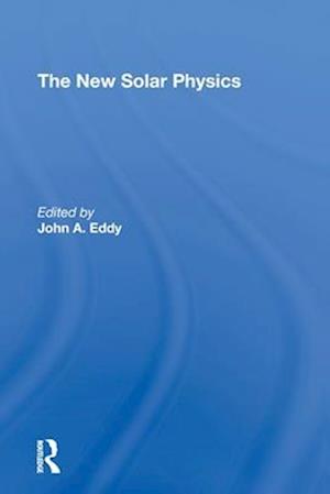 The New Solar Physics