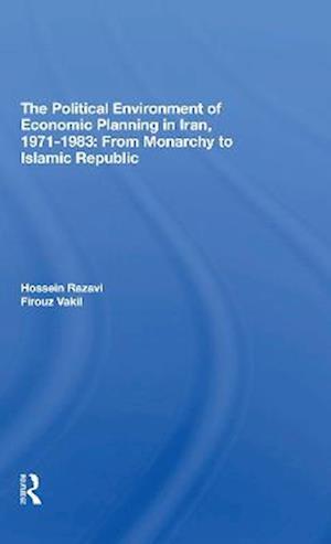 The Political Environment Of Economic Planning In Iran, 1971-1983