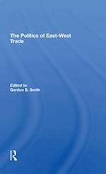 The Politics Of East-west Trade