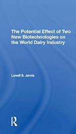 The Potential Effect Of Two New Biotechnologies On The World Dairy Industry