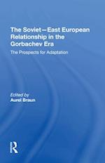 The Sovieteast European Relationship In The Gorbachev Era