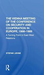 The Vienna Meeting Of The Conference On Security And Cooperation In Europe, 19861989