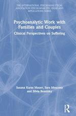 Psychoanalytic Work with Families and Couples