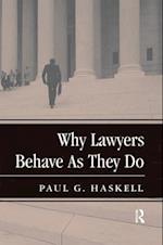 Why Lawyers Behave As They Do