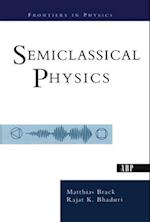 Semiclassical Physics