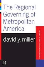 The Regional Governing Of Metropolitan America
