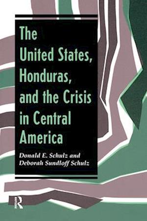 The United States, Honduras, And The Crisis In Central America