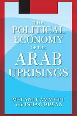 The Political Economy of the Arab Uprisings