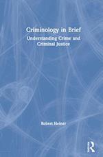 Criminology in Brief