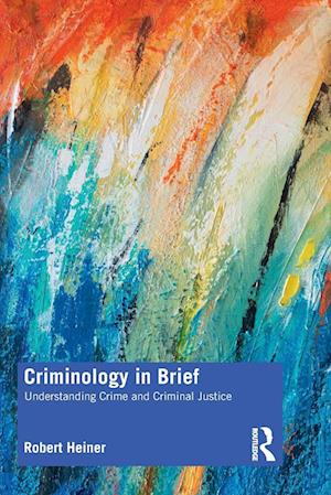 Criminology in Brief