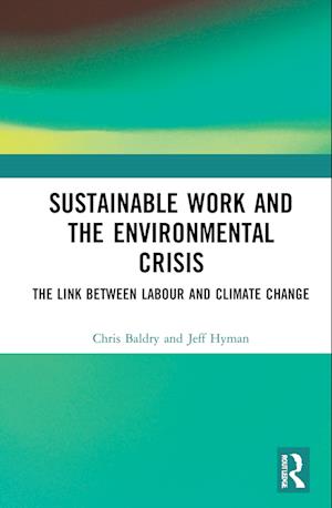 Sustainable Work and the Environmental Crisis