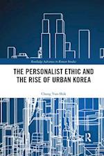 The Personalist Ethic and the Rise of Urban Korea